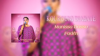 Kourouni Diabate  Manissa Dosso nsirana  AUDIO [upl. by Allcot]