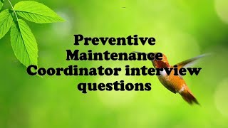 Preventive Maintenance Coordinator interview questions [upl. by Aggi]