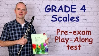 Clarinet GRADE 4 SCALES ABRSM  PreExam Test  Play Along 2019 [upl. by Eednyl843]