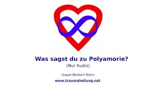 Was sagst du zu Polyamorie [upl. by Blood864]