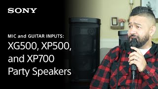 Sony  Mic and Guitar Inputs – XG500 XP500 and XP700 Wireless Party Speakers [upl. by Oletha847]