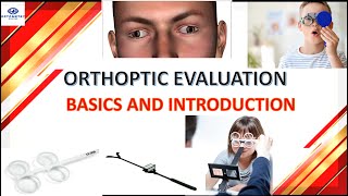 INTRODUCTION AND BASICS OF ORTHOPTIC EVALUATION ACA RATIO [upl. by Fredrick]