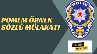 POMEM ÖRNEK SÖZLÜ MÜLAKATIpomemhazırlık pomemparkurupolislikpomemmülakat pomempomemparkurkpss [upl. by Efthim]