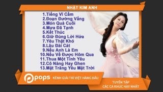 Tuyển Chọn Nhật Kim Anh Official [upl. by Dorthy]