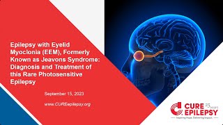 Epilepsy with Eyelid Myoclonia EEM Formerly Jeavons Syndrome Diagnosis and Treatment [upl. by Lanna]