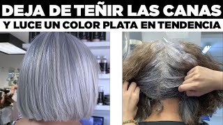 TIENES MUCHAS CANAS DEJA DE TEÑIRLO Y APLICA ESTE TONO PLATA EN SUPER TENDENCIA [upl. by Anol]