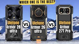 Ulefone Armor 28 Ultra vs Armor 26 Ultra vs Armor 27T Pro  Full comparison🔥 [upl. by Thaddus]