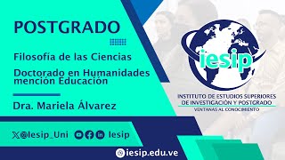 Postgrado Doctorado en Humanidades mención Educación  Filosofía de las Cs  Dra Mariela Álvarez [upl. by Anavlys]