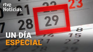 CUMPLIR el 29 de FEBRERO SOLO UNA entre MÁS de 1400 PERSONAS nacen ESTE DÍA en AÑO BISIESTO  RTVE [upl. by Britteny]