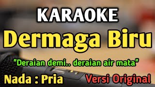 DERMAGA BIRU  KARAOKE  NADA PRIA COWOK  Versi Pop  Thomas Arya [upl. by Mcspadden787]