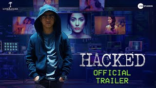 Hacked  Official Trailer  Hina Khan  Rohan Shah  Vikram Bhatt  7th Feb [upl. by Thanos808]