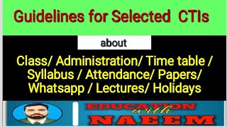 Guidelines for Selected CTIs  ClassTimetableLecturesyllabusattendanceholidaysPapersWhatsapp [upl. by Eenoj]