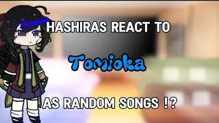 ◇ Hashiras react to giyuu tomioka ◇  19 [upl. by Ashti]