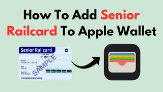 How To Add Senior Railcard To Apple Wallet [upl. by Ynamreg193]