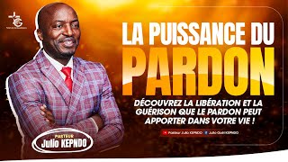 PASTEUR JULIO KEPNDO  LA PUISSANCE DU PARDON [upl. by Leonore821]