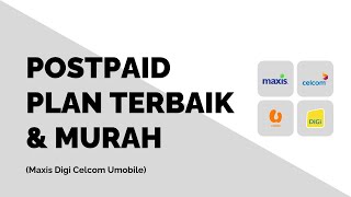 Pelan Postpaid Plan Terbaik Murah Malaysia [upl. by Ynahirb]