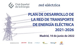 Plan de desarrollo de la Red de Transporte de Energía Eléctrica 2021 2026 [upl. by Oir]