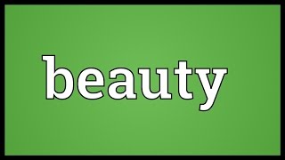 Beauty Meaning [upl. by Noired]