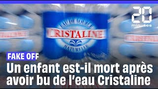 Consommation  Un enfant de 3 ans estil mort après avoir bu de l’eau Cristaline [upl. by Ailaham]