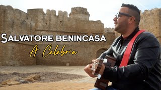 SALVATORE BENINCASA  A Calabria Video Ufficiale 2024 [upl. by Filler]