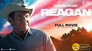 Reagan Biographical Drama English Movie 2024  Dennis Quaid  Reagan Full Movie Analysis amp Review [upl. by Phail]