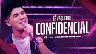 ZÃ© Vaqueiro  CONFIDENCIAL Video Oficial [upl. by Osmen886]