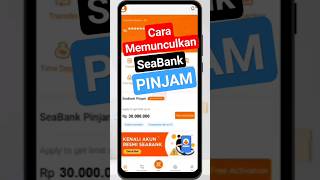 Cara Memunculkan SEABANK PINJAM di Aplikasi Seabank Terbaru 2024 Solusi Seabank Pinjam Tidak Muncul [upl. by Ruamaj]