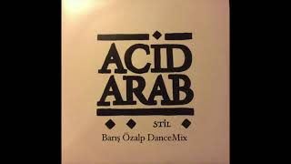 Acid Arab  Stil Barış Özalp DanceMix [upl. by Idelia]