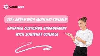 ValueText  Stay Ahead with MiniChat Console [upl. by Redmond936]