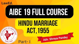 HINDU MARRIAGE ACT 1955 PART  I  LawEd by Shreya Pandey [upl. by Arremat]