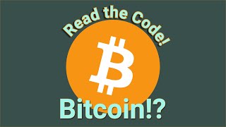 Bitcoin Lets read the code [upl. by Ras103]