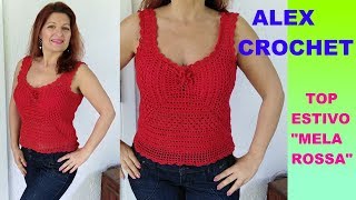 TOP UNCINETTO quotMELA ROSSAquot Tutte le taglie TUTORIAL FACILE BLUSA CANOTTA ALEX CROCHET [upl. by Paco]