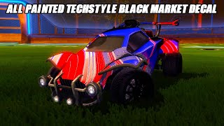 Showcasing All NEW Painted quotTECHSTYLEquot Black Market Decal  Rocket League Showcase [upl. by Anileh321]