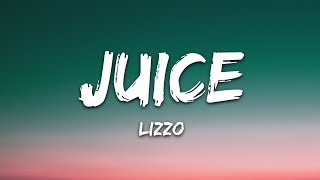 Lizzo  Juice Lyrics [upl. by Aruasi]