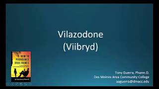 CC How to Pronounce vilazodone Viibryd Backbuilding Pharmacology [upl. by Triplett]