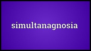 Simultanagnosia Meaning [upl. by Atiuqram]