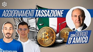 Aggiornamento tassazione su Bitcoin e crypto con Giorgio DAmico [upl. by Aminta]