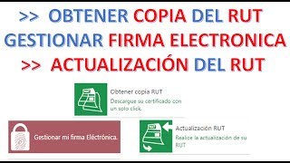 COMO DESCARGAR COPIA DE RUT GESTIONAR FIRMA ELECTRONICA Y ACTUALIZAR RUT [upl. by Yknip]