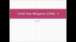 Basel III Guideline Eligible Financial Collateral S1  E11 [upl. by Tempa]