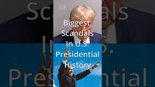 Biggest Presidential Scandals history election [upl. by Falcone202]