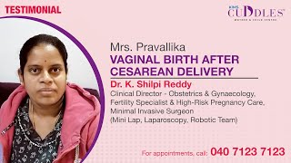 Patient Testimonial of quot Vaginal Birth After Cesarean VBAC Delivery quot under Dr K Shilpi Reddy [upl. by Mima]