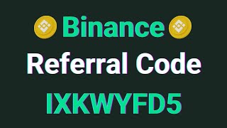 Binance Referral Code  IXKWYFD5 Avail Exclusive Referral Rewards [upl. by Dammahom550]