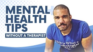 5 Mental Health Tips You Can Practice Without Therapy [upl. by Ravilob]