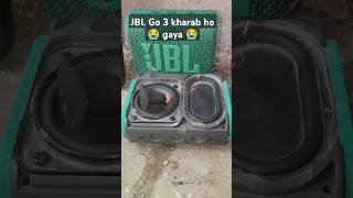 JBL Go 3 Rs3000 ka Nuksaan ho gaya Subscribe 😊😊 jblbass bluetoothspeaker Shorts [upl. by Ayokal504]