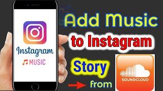 How to add music to an Instagram Story from Soundcloud [upl. by Merrily]