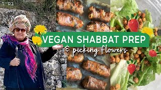 SHABBAT PREP VEGAN kosher Recipes WHY Israel is the Vegan capital Easy cooking amp Picking Flowers [upl. by Ainos]