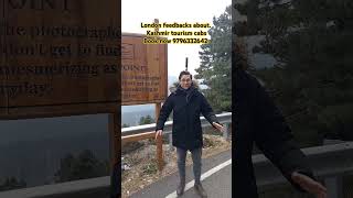 What London say about Kashmir tourism cabs Luxury Taxi service in Kashmir carrental [upl. by Iahcedrom]