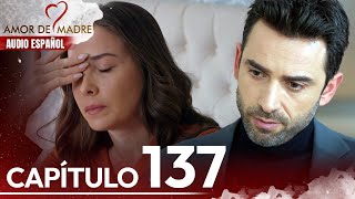 Amor de Madre Capitulo 137  Doblaje Español  Canım Annem [upl. by Formica449]