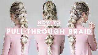 How To PullThrough Braid  Hair Tutorial For Beginners [upl. by Jaan]