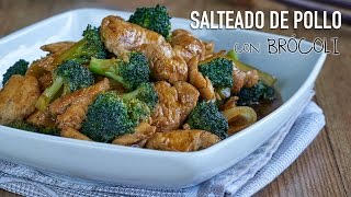 Salteado de pollo con brócoli  Chicken with Broccoli Stir Fry Recipe [upl. by Millur472]